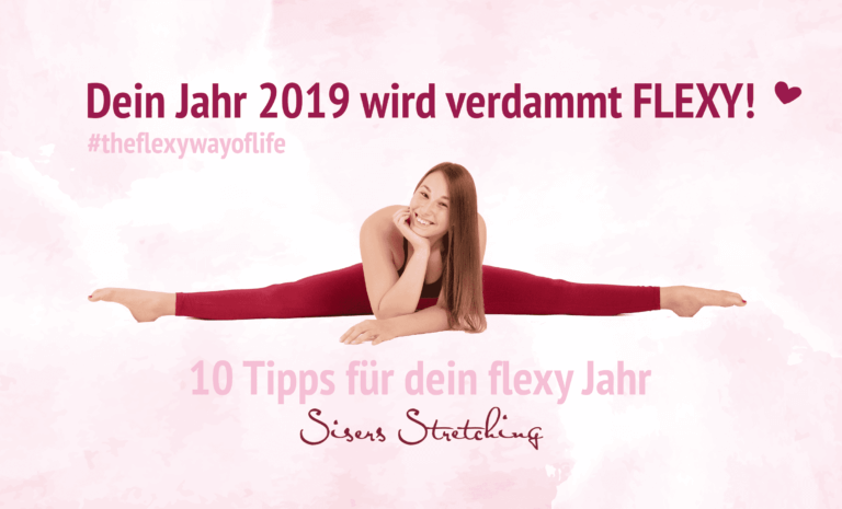 10 Tipps für dein flexy Jahr - Sisers Stretching